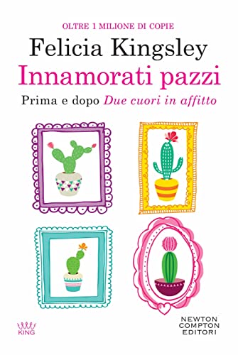 Innamorati pazzi: recensione del nuovo libro di Felicia Kingsley